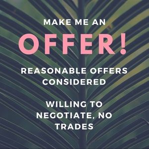 Reasonable offers considered!